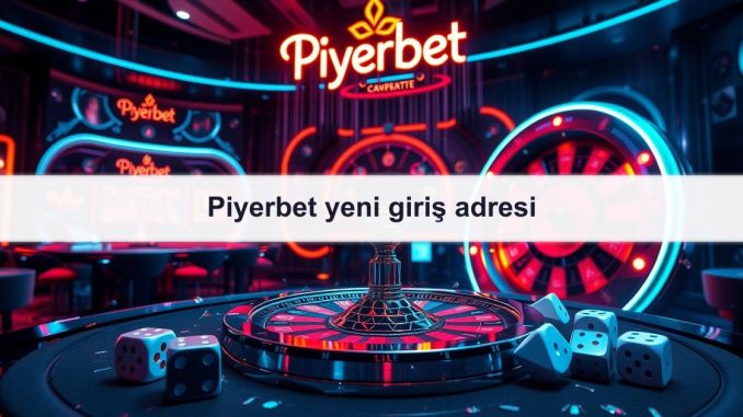 Piyerbet yeni