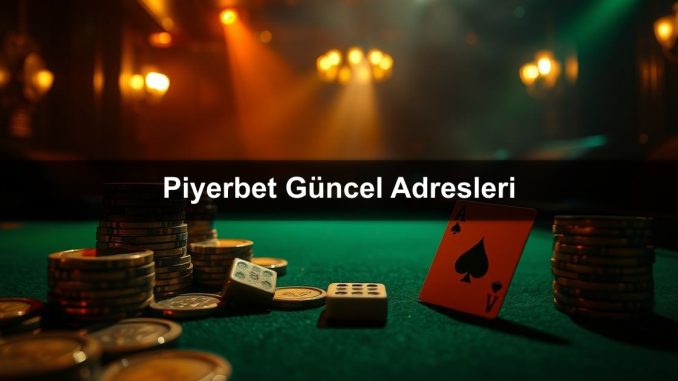 Piyerbet Güncel