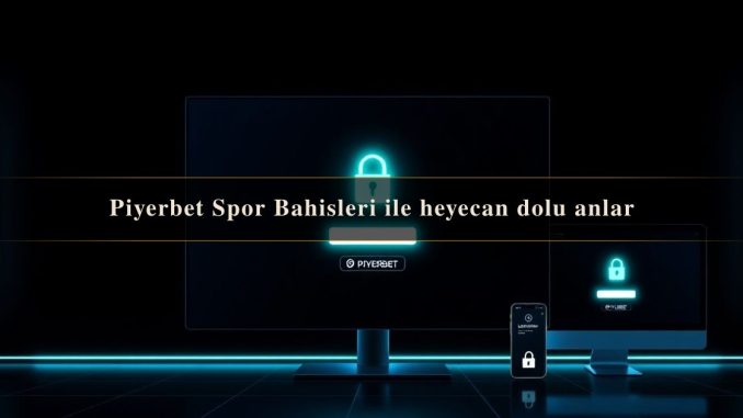 Piyerbet Spor