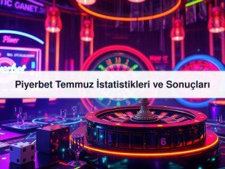 Piyerbet Temmuz