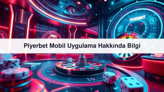 Piyerbet Mobil