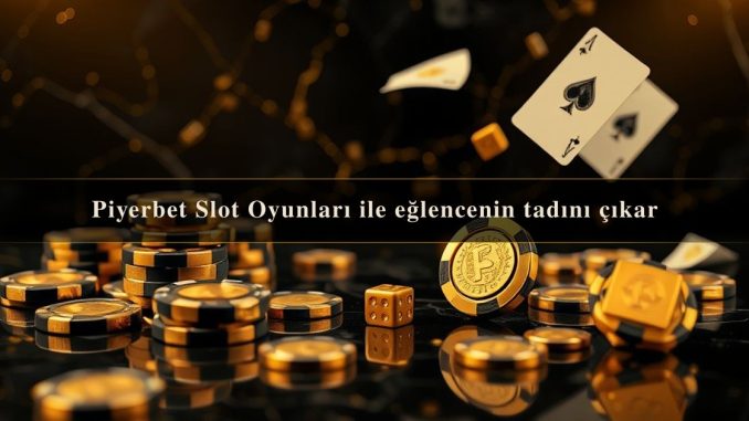 Piyerbet Slot
